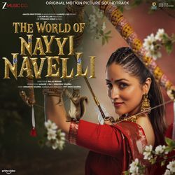 The World of Nayyi Navelli (From "Nayyi Navelli") (Full Song) album cover