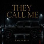 They Call Me