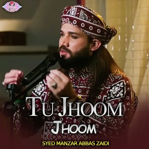 Tu Jhoom Jhoom