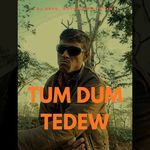 Tum Dum Tedew