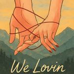 We Lovin