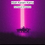 Allah Karam Karna artwork