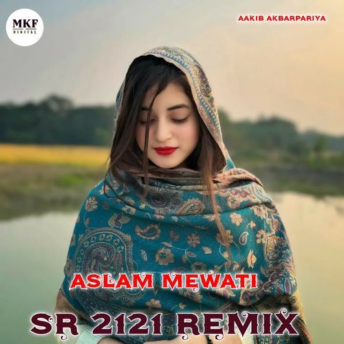 Aslam Mewati Sr 2121 Remix