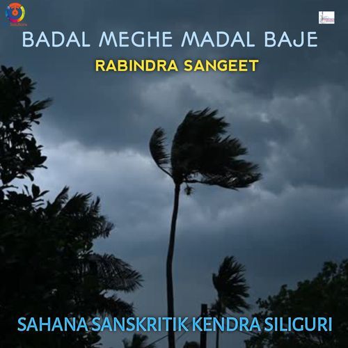 Badal Meghe Madal Baje