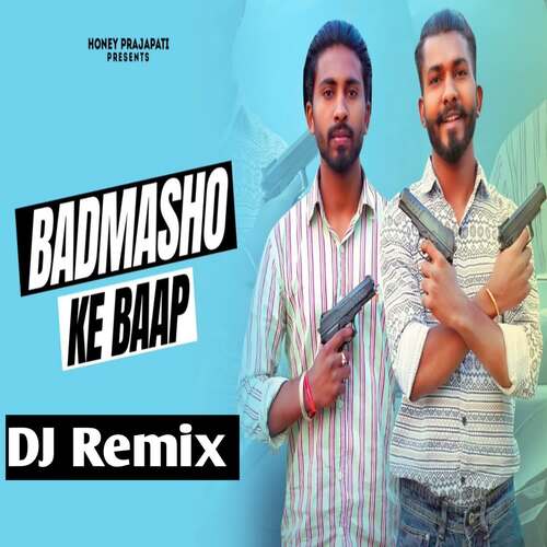 Badmasho Ke Baap (Remix)