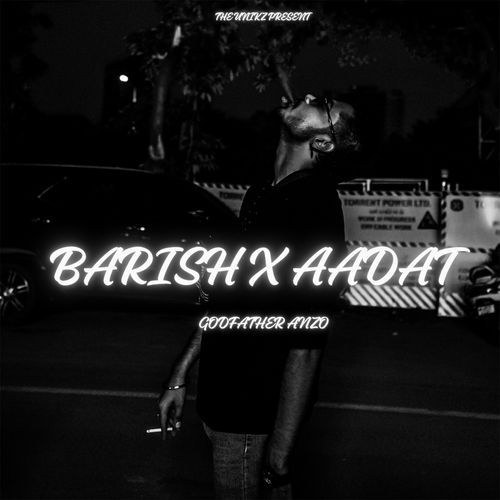 Barish X Aadat