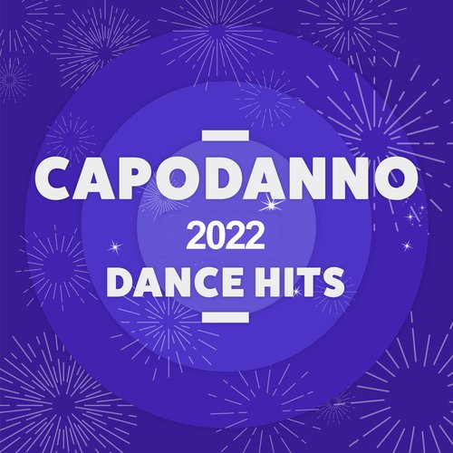 Various Artists - Dance Hits 2022: lyrics and songs