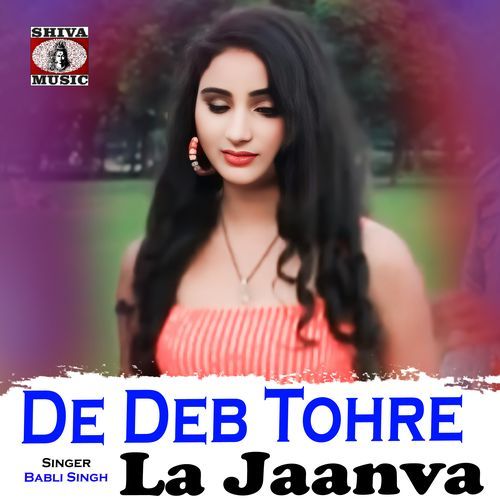 De Deb Tohre La Jaanva