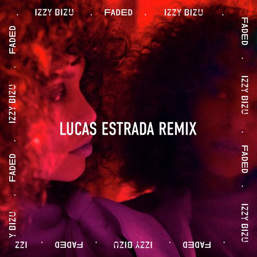 Faded (Lucas Estrada Remix)