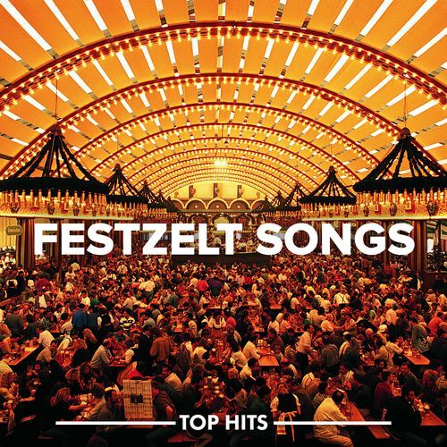 Festzelt Songs 2023