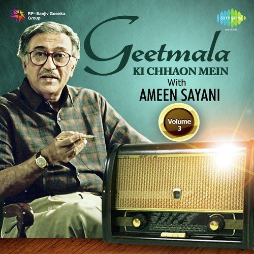Geetmala Ki Chhaon Mein with Ameen Sayani Vol. 3