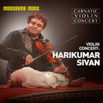 Harikumar Sivan Carnatic Concert