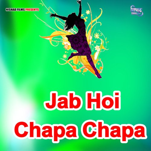 Jab Hoi Chapa Chapa