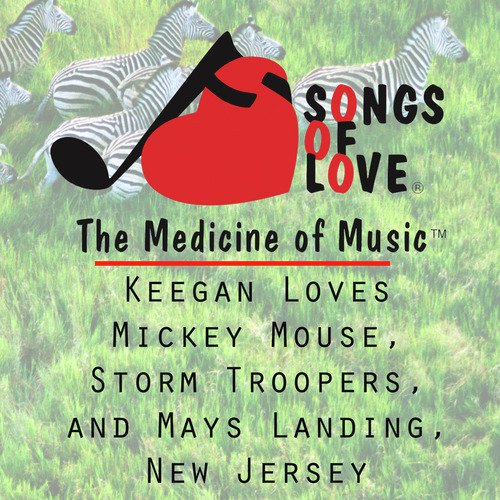 Keegan Loves Mickey Mouse, Storm Troopers, and Mays Landing, New Jersey cover art