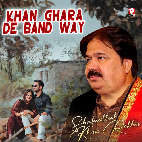 Khan Ghara De Band Way