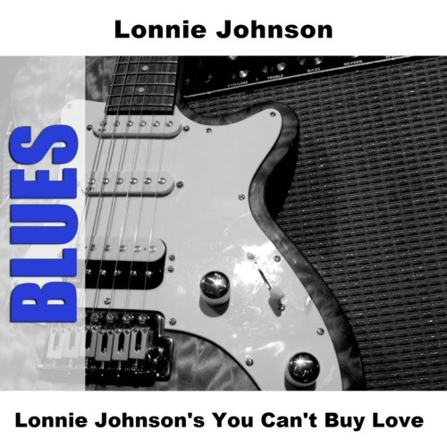 Lonnie Johnson's You Can't Buy Love