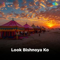 Look Bishnoya Ko