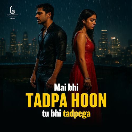 Mai Bhi Tadpa Hoon Tu Bhi Tadpega
