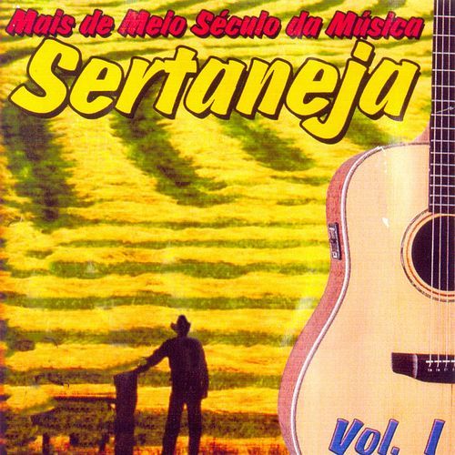Mais de Meio Século da Música Sertaneja: Vol. 1