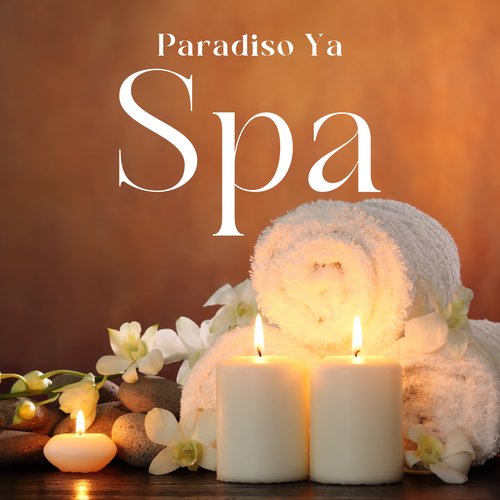 Paradiso Ya Spa: Muziki Wa Kupendeza Na Wa Kupumzika Kwa Massage_poster_image