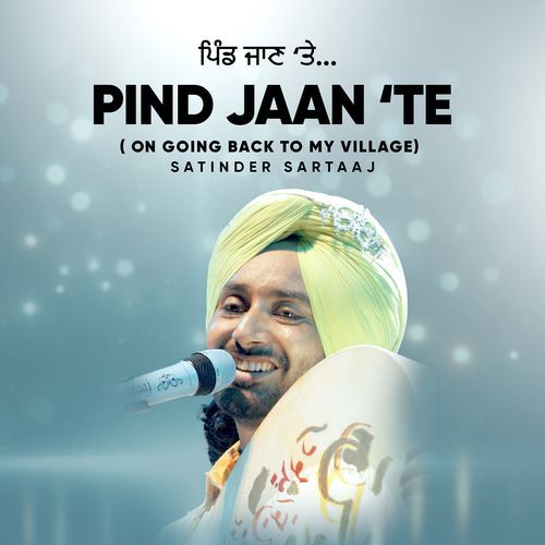 Pind Jaan (On Going Back To My Village)