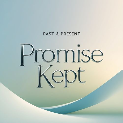 Promise Kept