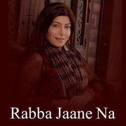 Rabba Jaane Na-JV0zAAB4Q3s