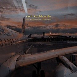 Sach Kuchh Nahi-Ki44cidUUUs