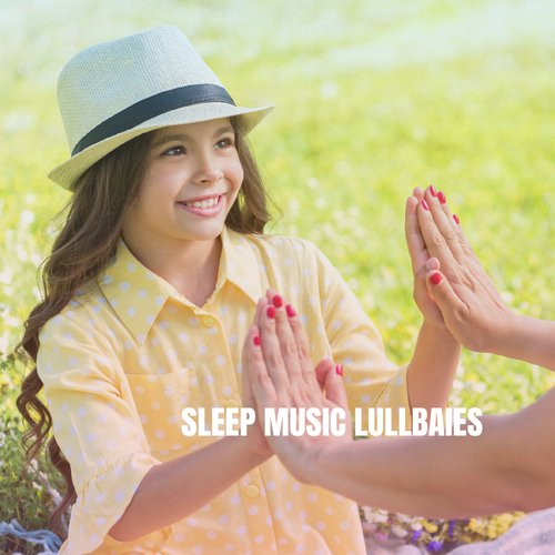 Sleep Music Lullbaies