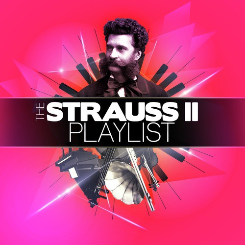 The Strauss II Playlist