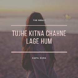 Tujhe Kitna Chahne Lage Hum