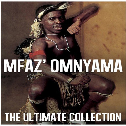 Ultimate Collection: Mfaz' Omnyama