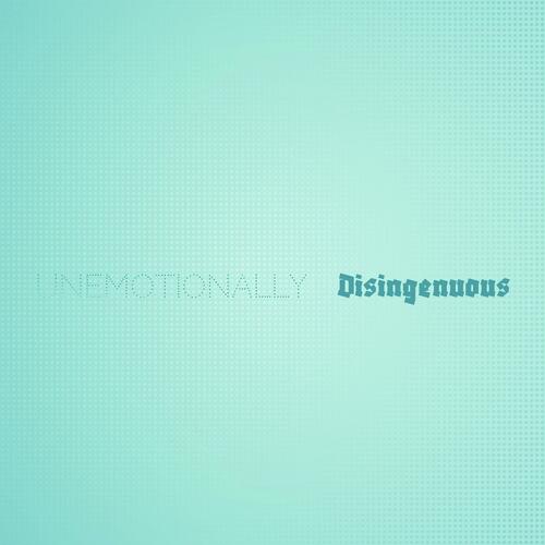 Unemotionally Disingenuous