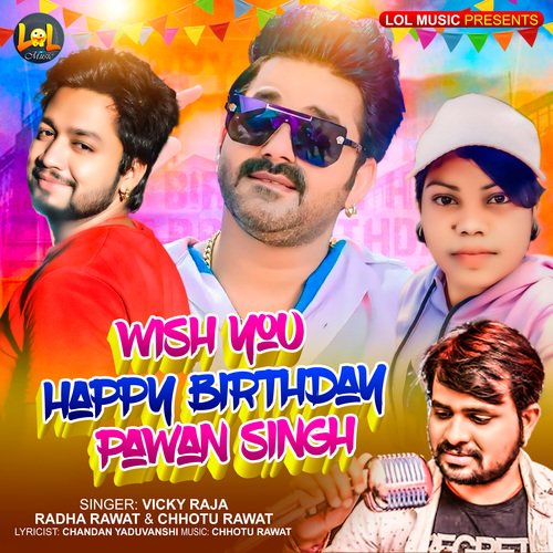 Wish You Happy Birthday Pawan Singh