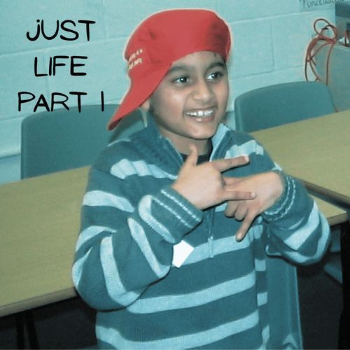 just life, Pt. 1