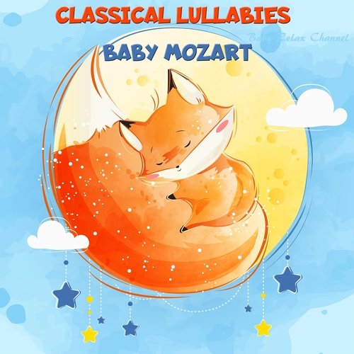 Baby Mozart: Classical Lullabies