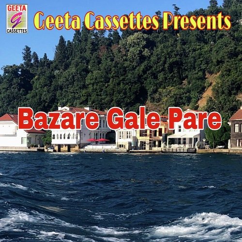 Bazare Gale Pare