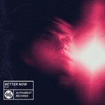 Better Now