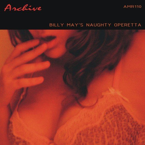 Billy May's Naughty Operetta