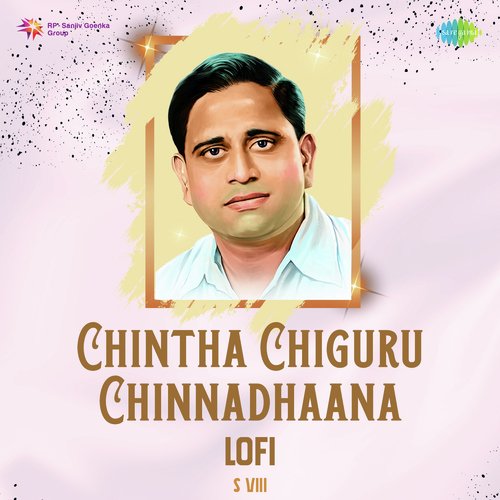 Chintha Chiguru Chinnadhaana - Lofi