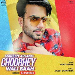 Choorhey Wali Baah - Remix