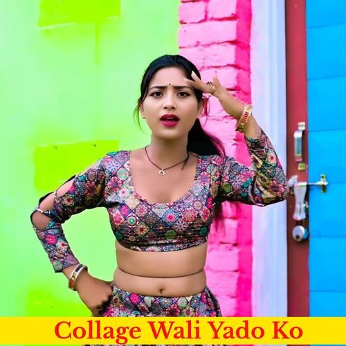 Collage Wali Yado Ko
