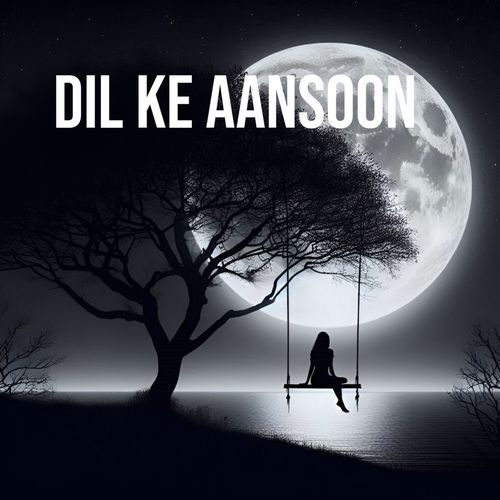 Dil Ke Aansoon