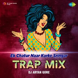 Ek Chatur Naar Karke Sringar - Trap-CA0jfyVabnc