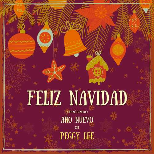 Feliz Navidad y próspero Año Nuevo de Peggy Lee