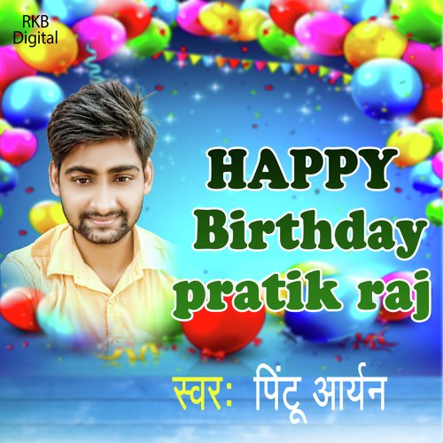 Happy Birthday Pratik Raj