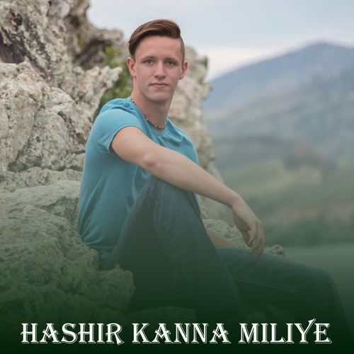 Hashir Kanna Miliye