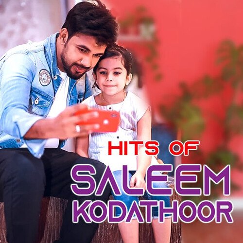 Hits Of Saleem Kodathoor