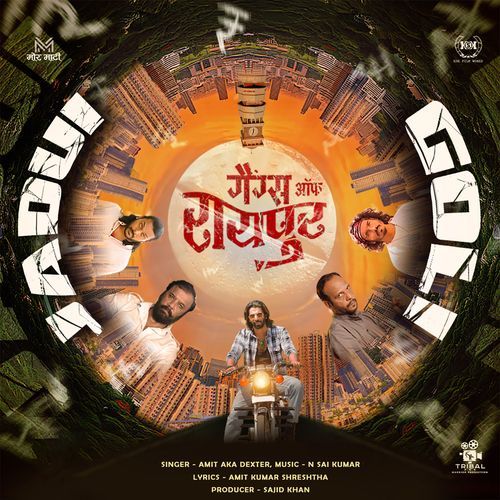 JADUI GOLI (From "Gangs of Raipur")