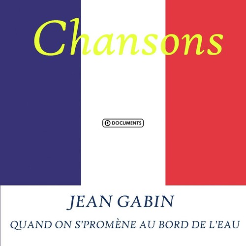 Jean Gabin - Quand on s'promène au bord de l'eau